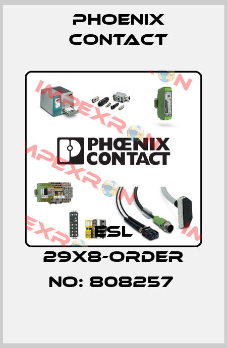 ESL 29X8-ORDER NO: 808257  Phoenix Contact