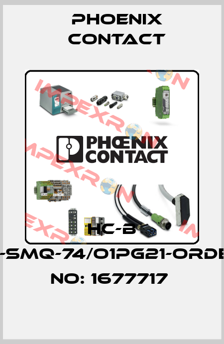 HC-B 10-SMQ-74/O1PG21-ORDER NO: 1677717  Phoenix Contact