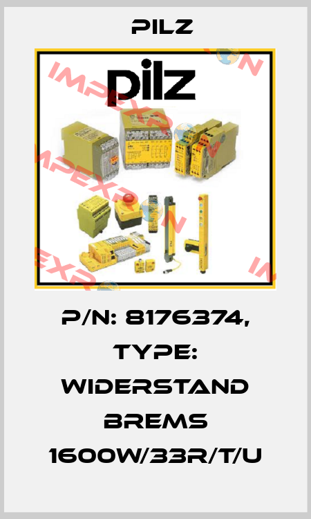 p/n: 8176374, Type: Widerstand Brems 1600W/33R/T/U Pilz