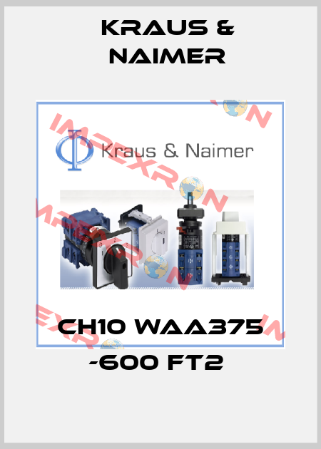 CH10 WAA375 -600 FT2  Kraus & Naimer