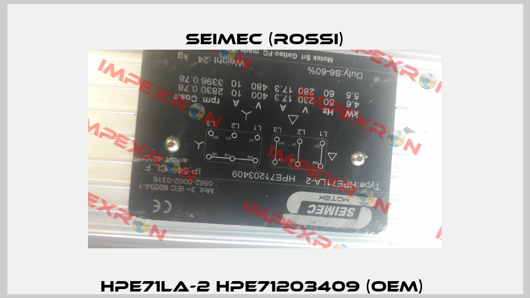 HPE71LA-2 HPE71203409 (OEM)  Seimec (Rossi)