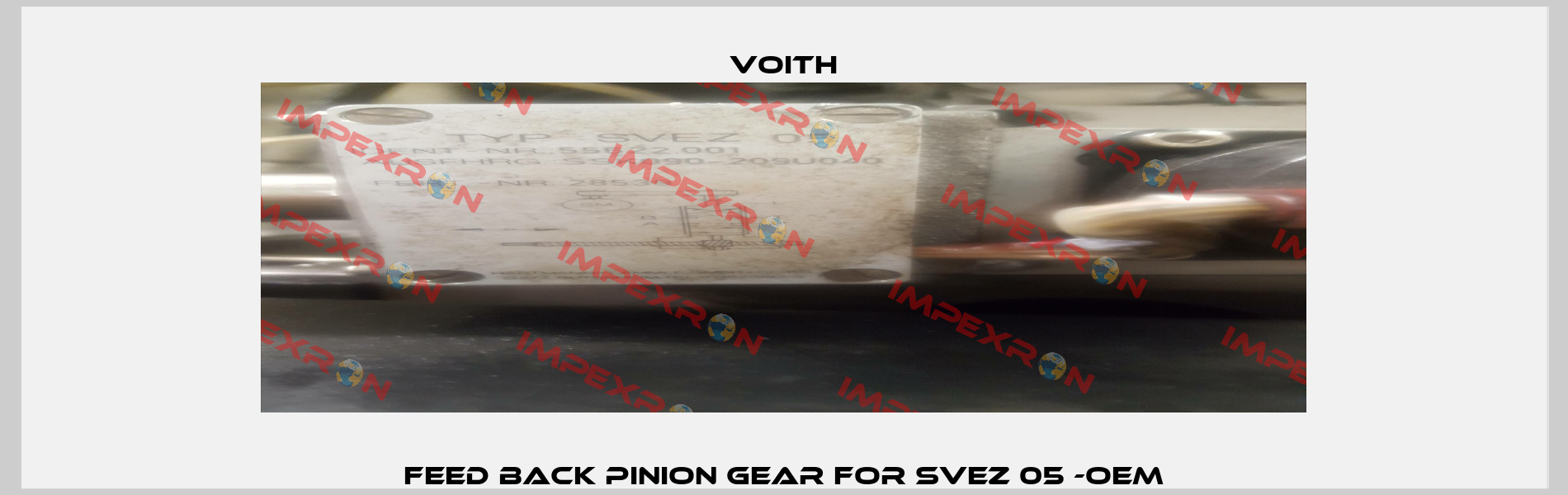FEED BACK PINION GEAR FOR SVEZ 05 -OEM Voith