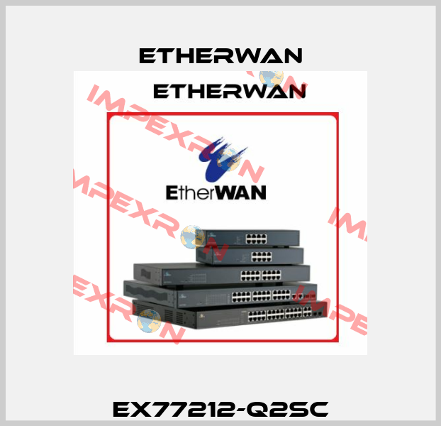 EX77212-Q2SC Etherwan